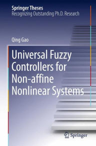 Title: Universal Fuzzy Controllers for Non-affine Nonlinear Systems, Author: Qing Gao