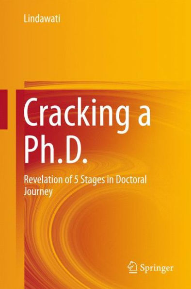 Cracking a Ph.D.: Revelation of 5 Stages Doctoral Journey