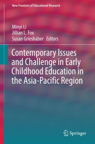 Title: Contemporary Issues and Challenge in Early Childhood Education in the Asia-Pacific Region, Author: Minyi Li