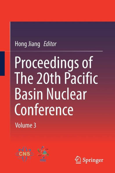 Proceedings of The 20th Pacific Basin Nuclear Conference: Volume 3