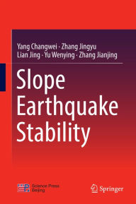 Title: Slope Earthquake Stability: Dynamic Characteristics and Assessment of Two-Side Slopes, Author: Yang Changwei