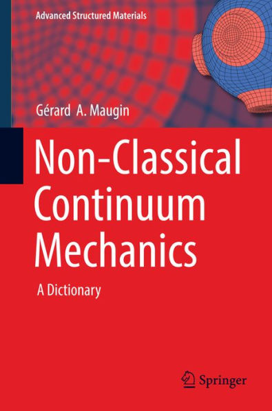 Non-Classical Continuum Mechanics: A Dictionary