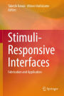 Stimuli-Responsive Interfaces: Fabrication and Application