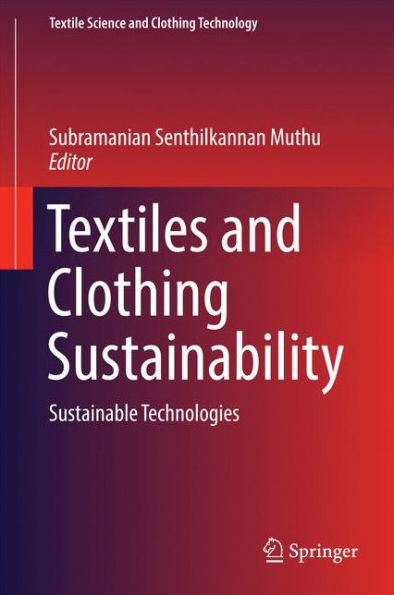 Textiles and Clothing Sustainability: Sustainable Technologies