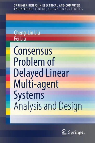 Consensus Problem of Delayed Linear Multi-agent Systems: Analysis and Design