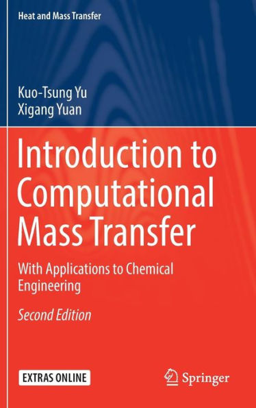 Introduction to Computational Mass Transfer: With Applications Chemical Engineering