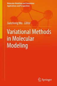 Title: Variational Methods in Molecular Modeling, Author: Jianzhong Wu