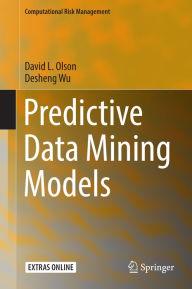 Title: Predictive Data Mining Models, Author: David L. Olson