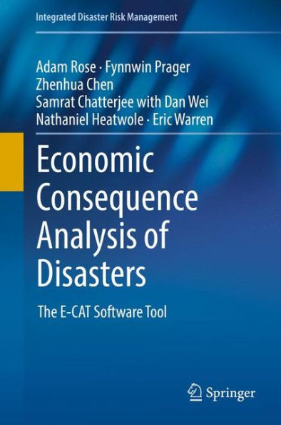 Economic Consequence Analysis of Disasters: The E-CAT Software Tool