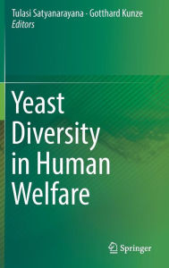 Title: Yeast Diversity in Human Welfare, Author: Tulasi Satyanarayana