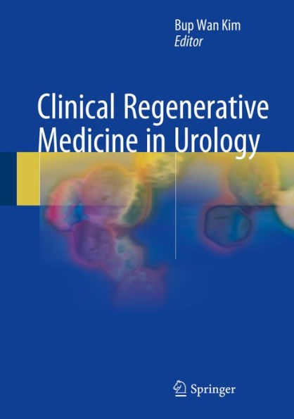 Clinical Regenerative Medicine in Urology