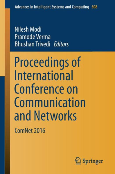 Proceedings of International Conference on Communication and Networks: ComNet 2016