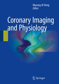 Title: Coronary Imaging and Physiology, Author: Myeong-Ki Hong