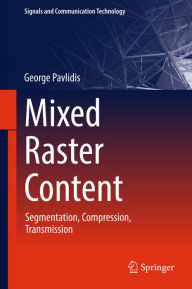 Title: Mixed Raster Content: Segmentation, Compression, Transmission, Author: George Pavlidis