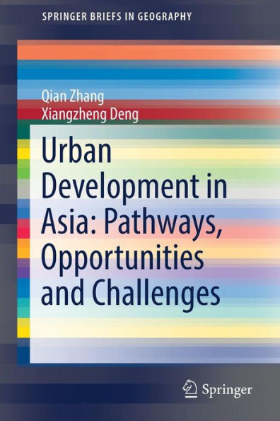 Urban Development Asia: Pathways, Opportunities and Challenges