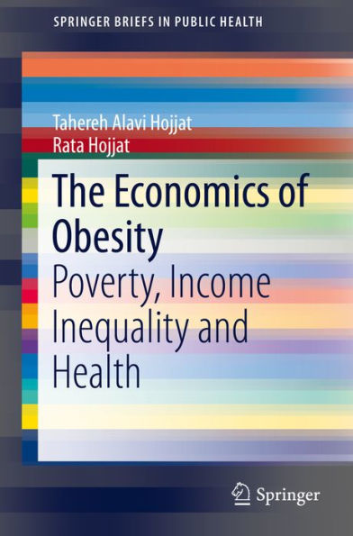 The Economics of Obesity: Poverty, Income Inequality and Health