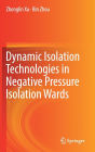 Dynamic Isolation Technologies in Negative Pressure Isolation Wards
