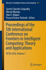 Proceedings of the 5th International Conference on Frontiers in Intelligent Computing: Theory and Applications: FICTA 2016, Volume 1