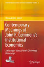 Contemporary Meanings of John R. Commons's Institutional Economics: An Analysis Using a Newly Discovered Manuscript