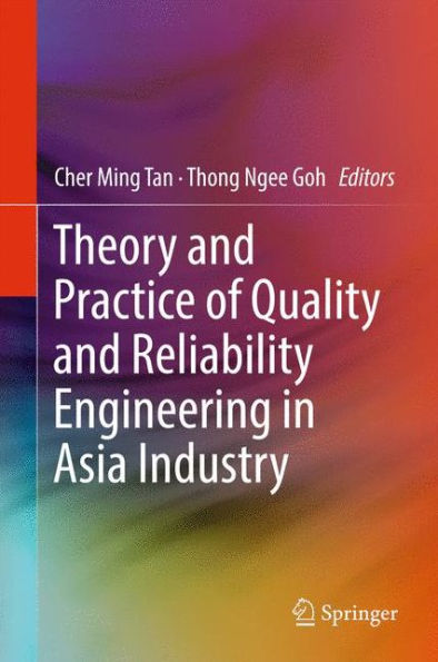 Theory and Practice of Quality Reliability Engineering Asia Industry