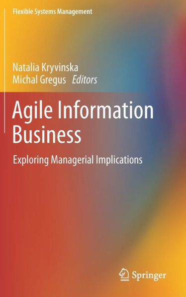 Agile Information Business: Exploring Managerial Implications