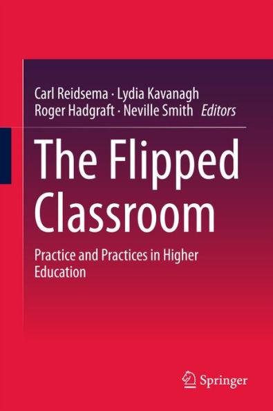 The Flipped Classroom: Practice and Practices in Higher Education