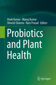 Title: Probiotics and Plant Health, Author: Vivek Kumar