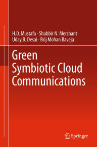 Title: Green Symbiotic Cloud Communications, Author: H.D Mustafa