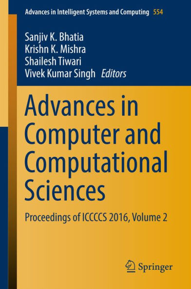 Advances in Computer and Computational Sciences: Proceedings of ICCCCS 2016, Volume 2