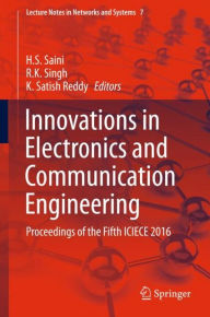 Title: Innovations in Electronics and Communication Engineering: Proceedings of the Fifth ICIECE 2016, Author: H. S. Saini