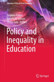 Title: Policy and Inequality in Education, Author: Stephen Parker