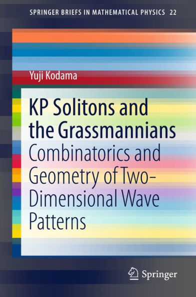 KP Solitons and the Grassmannians: Combinatorics and Geometry of Two-Dimensional Wave Patterns