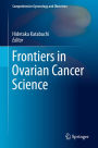 Frontiers in Ovarian Cancer Science