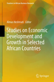 Title: Studies on Economic Development and Growth in Selected African Countries, Author: Almas Heshmati