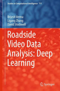 Title: Roadside Video Data Analysis: Deep Learning, Author: Brijesh Verma