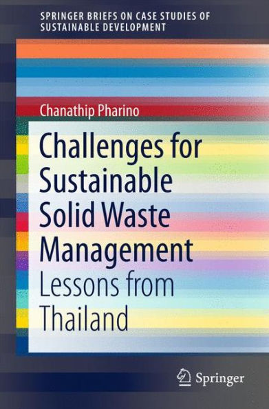 Challenges for Sustainable Solid Waste Management: Lessons from Thailand