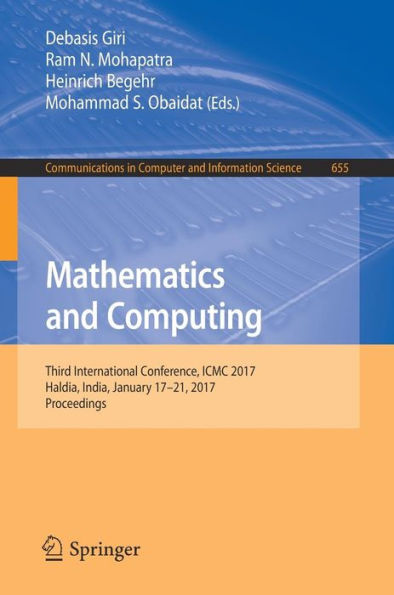 Mathematics and Computing: Third International Conference, ICMC 2017, Haldia, India, January 17-21, 2017, Proceedings