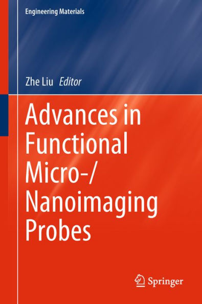 Advances in Functional Micro-/Nanoimaging Probes