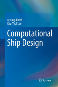 Title: Computational Ship Design, Author: Myung-Il Roh