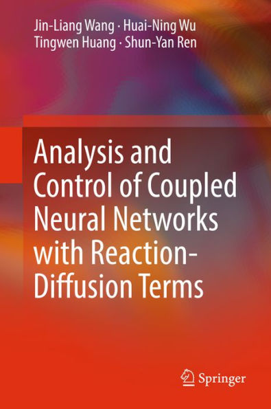 Analysis and Control of Coupled Neural Networks with Reaction-Diffusion Terms