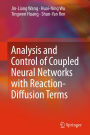 Analysis and Control of Coupled Neural Networks with Reaction-Diffusion Terms