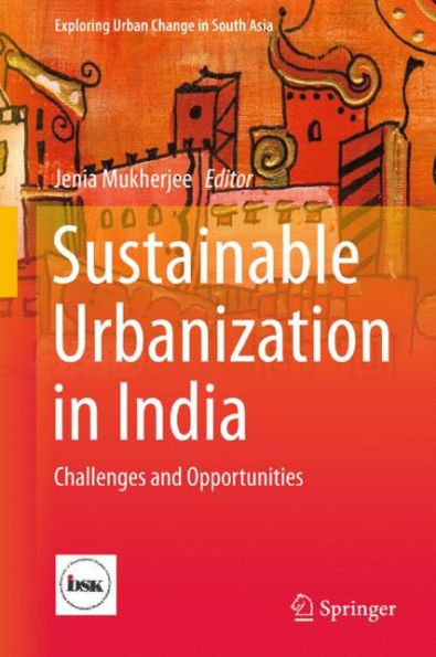 Sustainable Urbanization India: Challenges and Opportunities