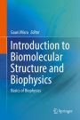 Introduction to Biomolecular Structure and Biophysics: Basics of Biophysics