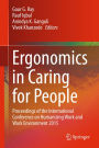 Ergonomics in Caring for People: Proceedings of the International Conference on Humanizing Work and Work Environment 2015