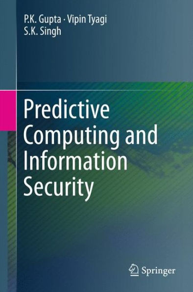 Predictive Computing and Information Security