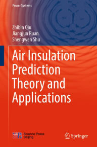 Title: Air Insulation Prediction Theory and Applications, Author: Zhibin Qiu
