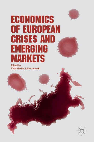 Economics of European Crises and Emerging Markets
