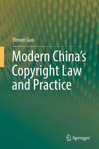 Modern China's Copyright Law and Practice