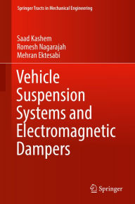 Title: Vehicle Suspension Systems and Electromagnetic Dampers, Author: Saad Kashem