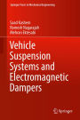 Vehicle Suspension Systems and Electromagnetic Dampers